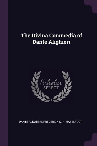 The Divina Commedia of Dante Alighieri