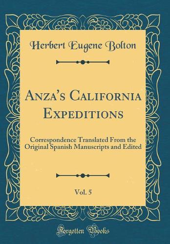 Anza's California Expeditions, Vol. 5