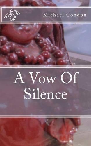 A Vow of Silence: (English)