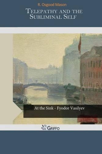 Telepathy and the Subliminal Self