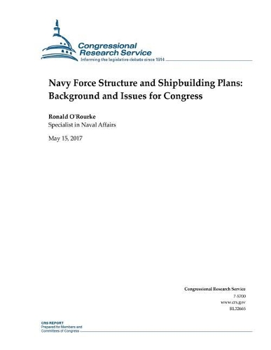 Navy Force Structure and Shipbuilding Plans