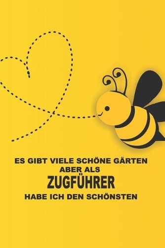 Unterschätze niemals eine Zugführer mit einem Garten, wir kennen Orte an denen dich keiner findet - Terminplaner 2020