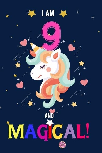 I am 9 And Magical!