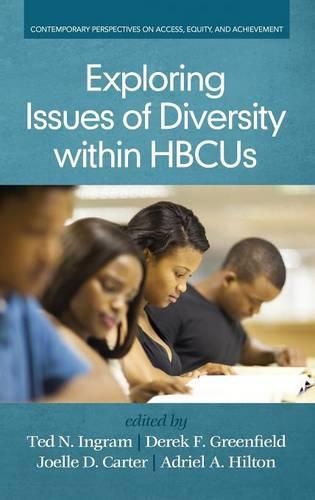 Exploring Issues of Diversity within HBCUs: (Contemporary Perspectives on Access, Equity, and Achievement)