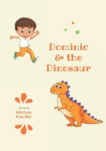 Dominic & the Dinosaur: (1 Dinosaurs)