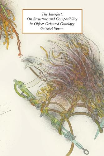 The Interfact: On Structure and Compatibility in Object-Oriented Ontology(New Metaphysics)