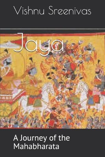 Jaya: A Journey of the Mahabharata