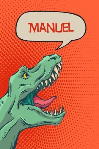 Manuel: Personalized Dino Handwriting Practice Paper for Kids Notebook with Dotted Lined Sheets for K-3 Students 120 Pages 6x9