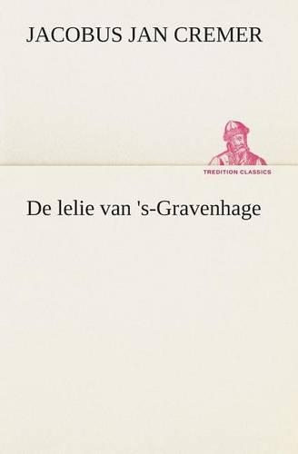 De lelie van 's-Gravenhage