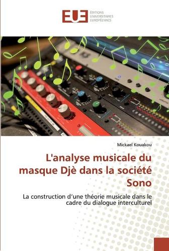 L'analyse musicale du masque Djè dans la société Sono