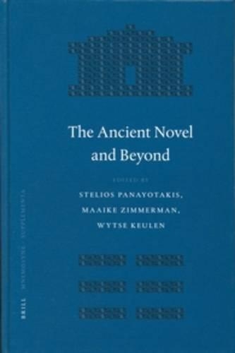The Ancient Novel and Beyond