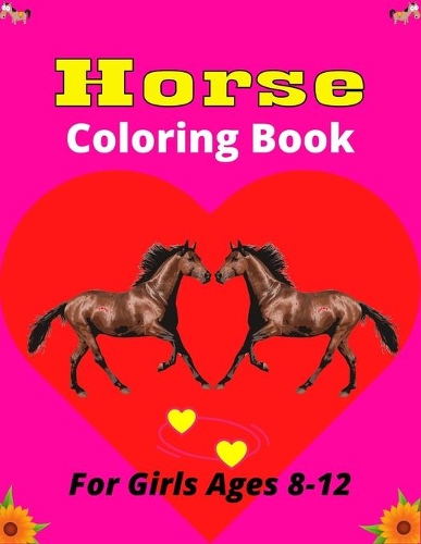 Horse Coloring Book For Girls Ages 8-12