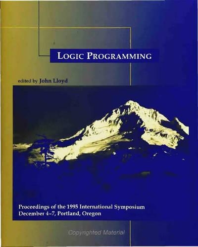 Logic Programming: The 1995 International Symposium(Logic Programming)