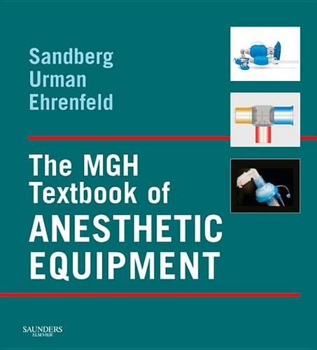 The Mgh Textbook of Anesthetic Equipment