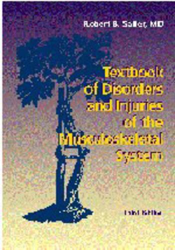 Textbook of Disorders and Injuries of the Musculoskeletal System: An Introduction to Orthopaedics, Fractures and Joint Injuries, Rheumatology, Metabolic Bone Disease and Rehabilitation(English)