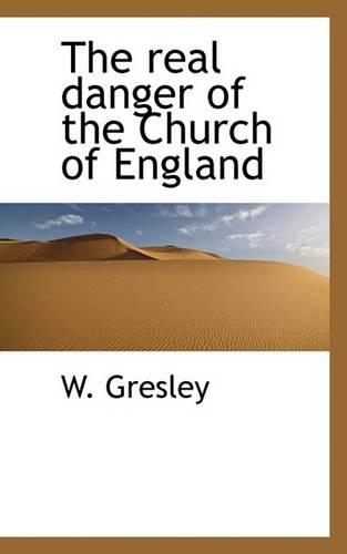 The Real Danger of the Church of England