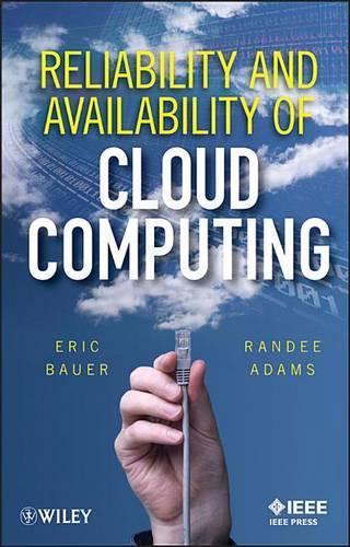 Reliability and Availability of Cloud Computing