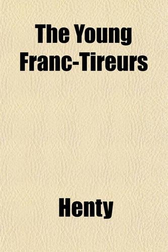 The Young Franc-Tireurs: (English)