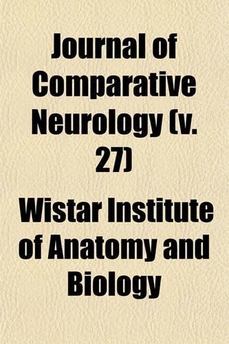 Journal of Comparative Neurology (V. 27)