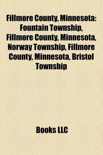 Fillmore County, Minnesota: Norway Township, Fillmore County, Minnesota, Fountain Township, Fillmore County, Minnesota, Bristol Township(English)