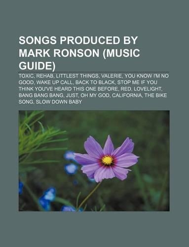 Songs Produced by Mark Ronson (Music Guide)