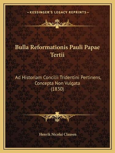 Bulla Reformationis Pauli Papae Tertii