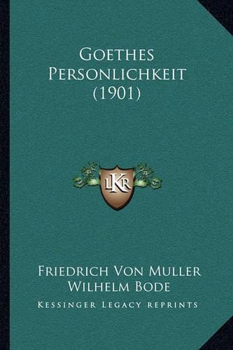 Goethes Personlichkeit (1901)