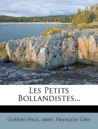 Les Petits Bollandistes...