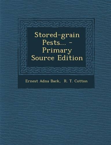 Stored-Grain Pests... - Primary Source Edition: (English)