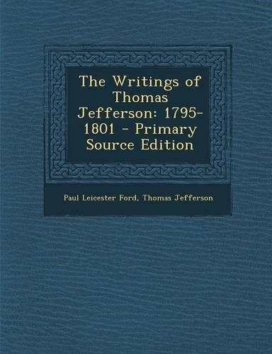 The Writings of Thomas Jefferson