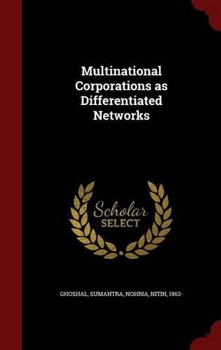 Multinational Corporations as Differentiated Networks