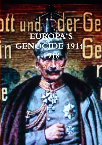 Europa's Genocide 1914-1918