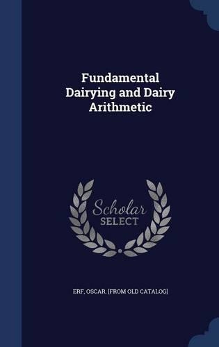 Fundamental Dairying and Dairy Arithmetic