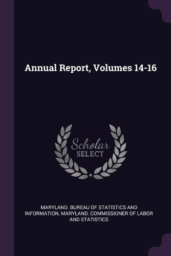 Annual Report, Volumes 14-16