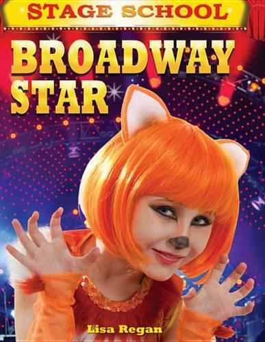 Broadway Star: (Stage School)