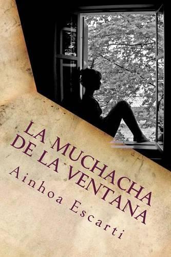 La muchacha de la ventana: (Spanish)