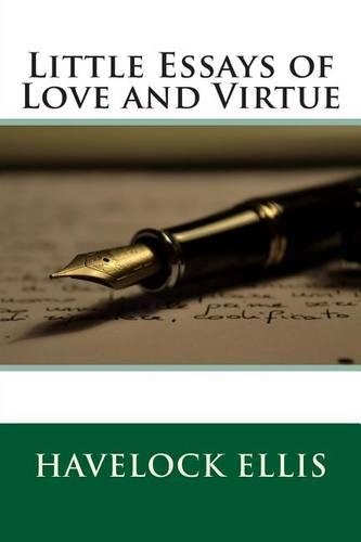 Little Essays of Love and Virtue