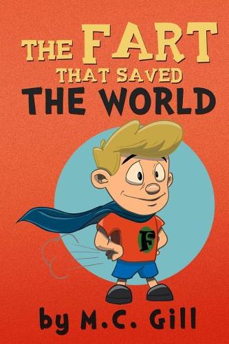 The Fart That Saved the World