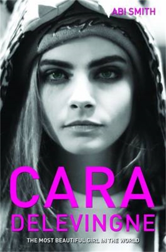 Cara Delevingne -The Most Beautiful Girl in the World: The Most Beautiful Girl in the World