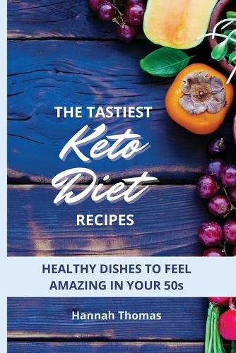The tastiest Keto Diet Recipes