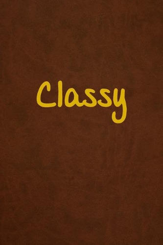 Classy: Lined Journal, 108 Pages, 6x9 Inches