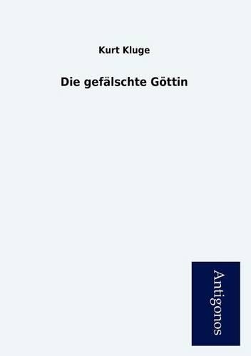 Die Gef Lschte G Ttin: (German)