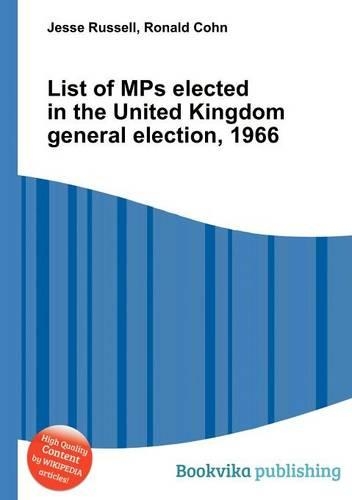 List of Mps Elected in the United Kingdom General Election, 1966