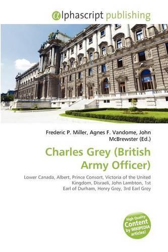 Charles Grey (British Army Officer): (English)
