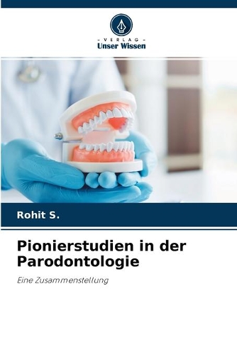 Pionierstudien in der Parodontologie