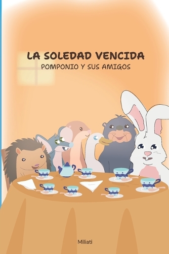 La soledad vencida: Pomponio y sus amigos