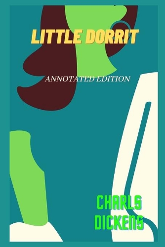 Little Dorrit: Annotated Edition