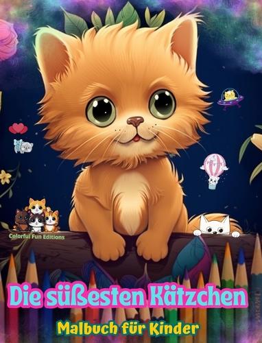 Die süßesten Kätzchen - Malbuch für Kinder - Kreative und lustige Szenen lächelnder Katzen