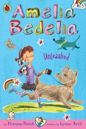 Amelia Bedelia Chapter Book #2: Amelia Bedelia Unleashed