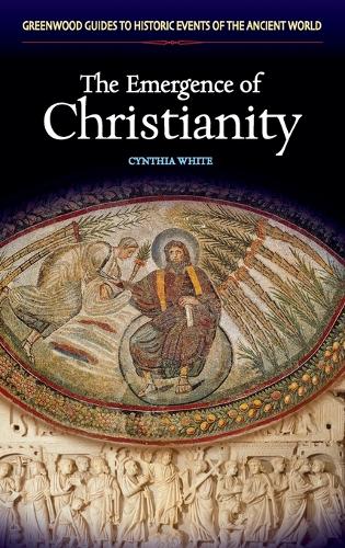 The Emergence of Christianity